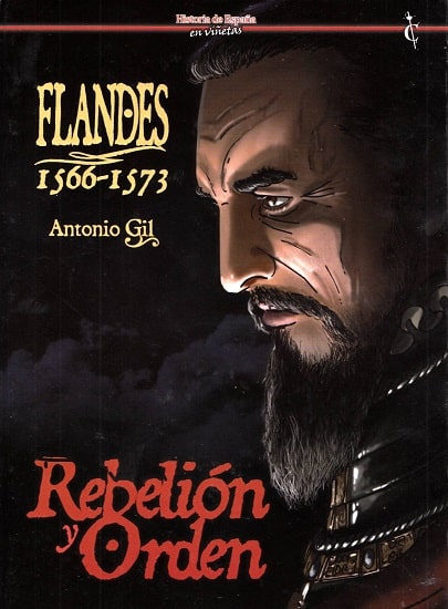 Flandes 1566-1573. Rebelión y Orden